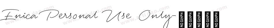 Enica Personal Use Only字体转换